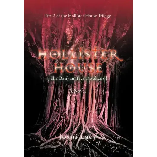 Hollister House: The Banyan Tree Awakens