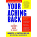 Your Aching Back: A Doctor's Guide to Relief