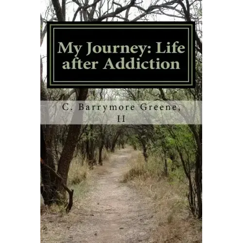 My Journey: Life after Addiction: - The Lazarus Man