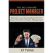 The Millionaire Project Manager: Maximize your Earning Potential and Career Growth in Project Management
