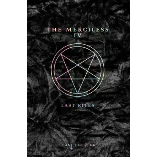 The Merciless IV: Last Rites