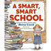 A Smart, Smart School