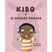 Kibo Y El Dragón Morado (Kibo and the Purple Dragon) = Kibo and the Purple Dragon