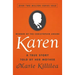 Karen: A True Story Told by Her Mother
