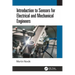 Introduction to Sensors for Electrical and Mechanical Engineers