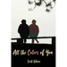 All the Colors of You