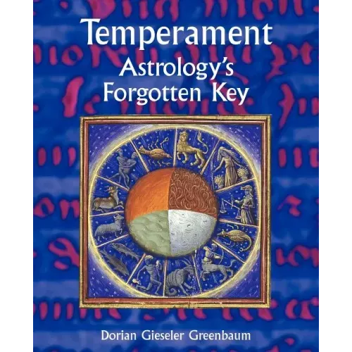 Temperament - Astrology's Forgotten Key