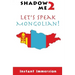 Shadow Me 2: Let's Speak Mongolian!