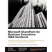 Microsoft Sharepoint for Business Executives: Q&A Handbook