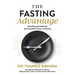 The Fasting Advantage: Unlocking the Spiritual and Scientific Power of Fasting