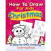 Christmas How to Draw for Kids: A step by Step Drawing Coloring Book