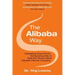 The Alibaba Way: Unleashing Grass-Roots Entrepreneurship to Build the World's Most Innovative Internet Company