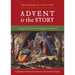 Advent Is the Story: Seeing the Nativity Throughout Scripture