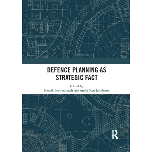 Defence Planning as Strategic Fact