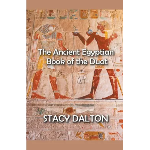 The Ancient Egyptian Bok of the Duat
