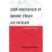 The Distance Is More Than an Ocean: a travelogue memoir