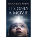 It's Only a Movie