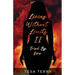 Living Without Limits II: Tried By Fire