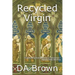 Recycled Virgin