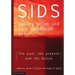 SIDS Sudden infant and early childhood death: The past, the present and the future