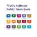 NASA Software Safety Guidebook: Nasa-Gb-8719.13