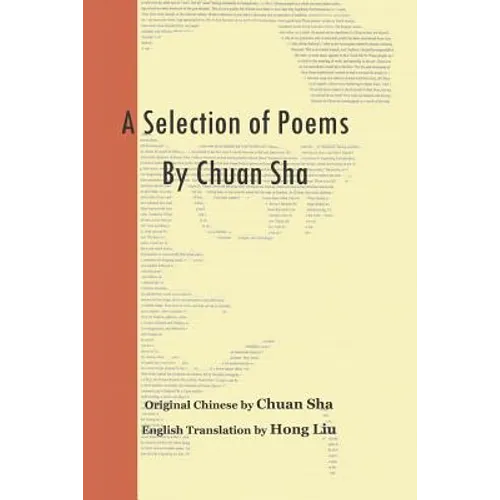 A Selection of Poems by Chuan Sha