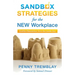 Sandbox Strategies for the New Workplace: Conflict Resolution from the Inside Out