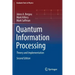 Quantum Information Processing: Theory and Implementation