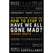 Have We All Gone Mad?: Why Groupthink Is Rising and How to Stop It