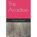 The Acadian