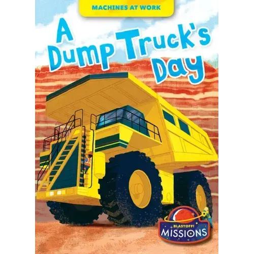A Dump Truck's Day