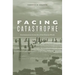 Facing Catastrophe: Environmental Action for a Post-Katrina World