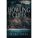 The Howling Cliffs