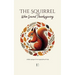 The Squirrel Who Saved Thanksgiving And More Bilingual French-English Stories for Kids