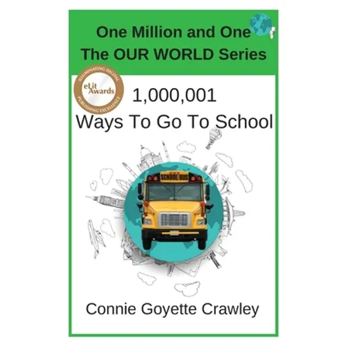 One Million and One Ways To Go To School