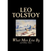 What Men Live By and Other Tales by Leo Tolstoy, Fiction, Short Stories