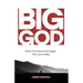 Big God: When God becomes bigger than your reality