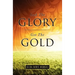 Seek The Glory, Get The Gold