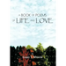 A Book of Poems of Life and Love