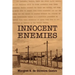 Innocent Enemies
