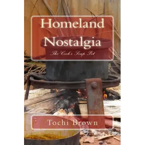 Homeland Nostalgia: The Cook's Soup Pot