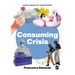 Consuming Crisis: Commodifying Care and COVID-19