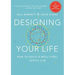 Designing Your Life: How to Build a Well-Lived, Joyful Life