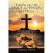 Taking Your Rightful Position in Christ: You Are More Than a Conqueror!