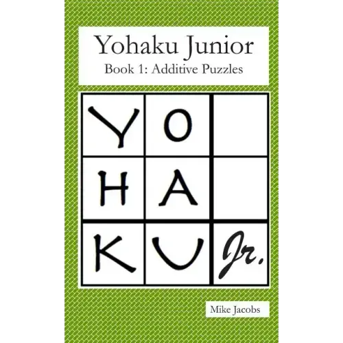 Yohaku Junior Book 1: Additive Puzzles