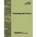 Training the Force (FM 7-0)