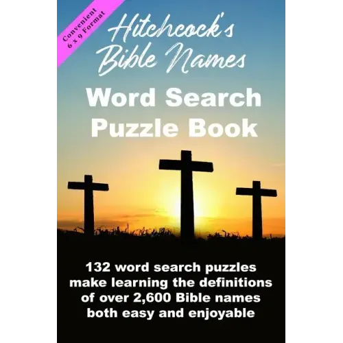 Hitchcock's Bible Names Word Search Puzzle Book: 6x9 Format