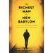 The Richest Man in New Babylon: An Inspirational Story about Money and Wealth Re-Imagined and Updated for Today's Economy