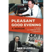 Pleasant Good Evening - A Memoir: My 30 Wild and Turbulent Years of Sportstalk