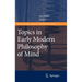 Topics in Early Modern Philosophy of Mind